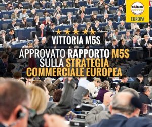 VITTORIA M5S: APPROVATO MIO REPORT SULLA STRATEGIA COMMERCIALE UE!